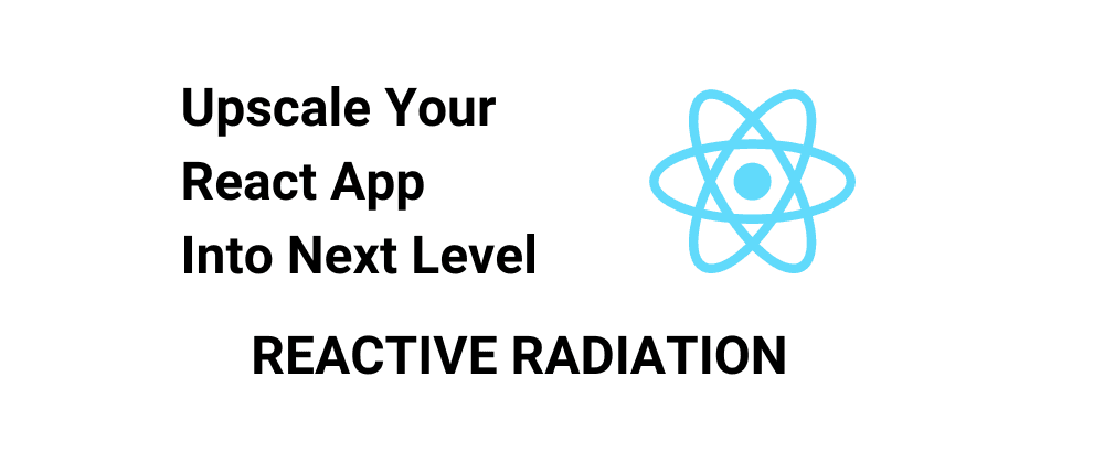 Upscale Your React App Into Next Level cover image